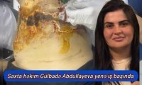 Saxta həkim Gülbadə Abdullayevanın əməliyyatında zərərçəkənlər var VİDEO