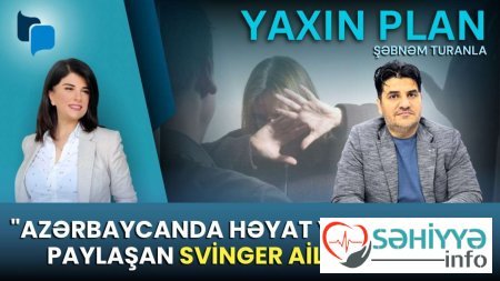 Kişi öz qadınının vermədiyini başqasında axtarır deyə, evə gəlmir - Psixoloqla sensasiyalı müsahibə