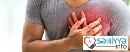 Sinədə yanma və göynəmə hiss etdinizsə ,dərhal həkimə müraciət edin.Bu infarkt əlaməti ola bilər.