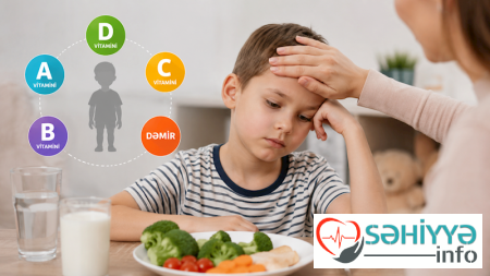 Uşaqlarda vitamin əskikliyini valideyn necə hiss edə bilər?
