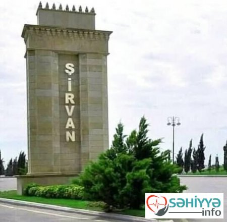 Şirvan səhiyyəsinə ağır itki üz verib